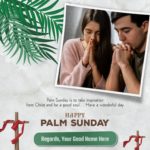 Create Palm Sunday 2023 Wishes with Photo and Name